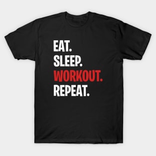 Eat Sleep Workout Repeat T-Shirt
